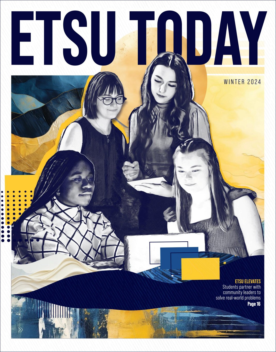 The cover of ETSU Today magazine, which features four students looking at a laptop who seem to be working on a project