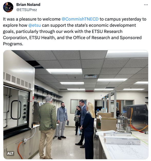A screenshot of an X post that reads: It was a pleasure to welcome  @CommishTNECD  to campus yesterday to explore how  @etsu  can support the state's economic development goals, particularly through our work with the ETSU Research Corporation, ETSU Health, and the Office of Research and Sponsored Programs